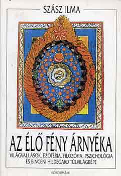 Szsz Ilma - Az l fny rnyka