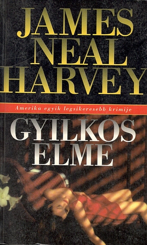 James Neal Harvey - Gyilkos elme