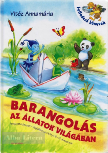 Vit�z Annam�ria - Barangol�s az �llatok vil�g�ban (T�rsasj�t�k mell�klettel)