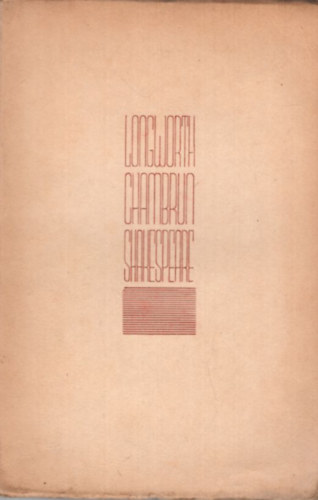 Longworth Chambrun - Kitűnő barátom Shakespeare