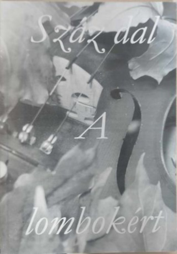 Száz dal a lombokért