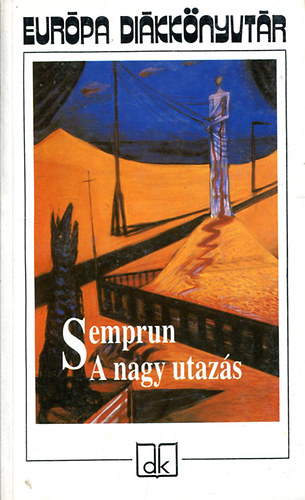 Jorge Semprun - A nagy utaz�s