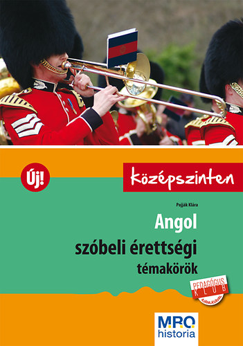 Pojjk Klra - Angol szbeli rettsgi tmakrk - kzpszinten