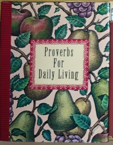 John P. Beilenson - Compiled by John P. Beilenson - Proverbs For Daily Living