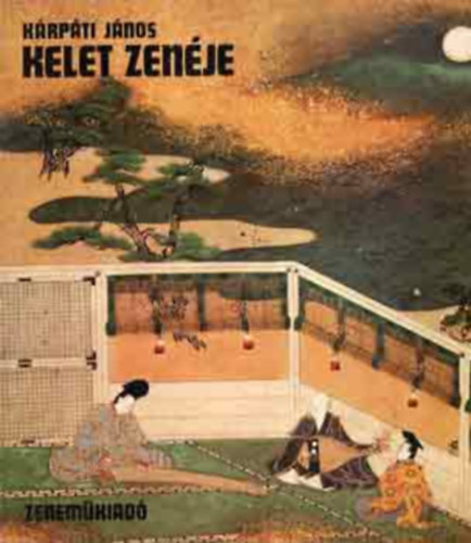 K�rp�ti J�nos - Kelet zen�je