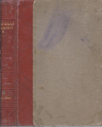 Lukinich Imre  (szerk.) - M�ty�s kir�ly eml�kk�nyv II.