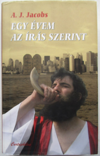 A. J. Jacobs - Egy vem az rs szerint