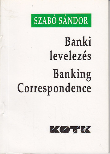Szab Sndor - Banki levelezs - Banking Corrspondance