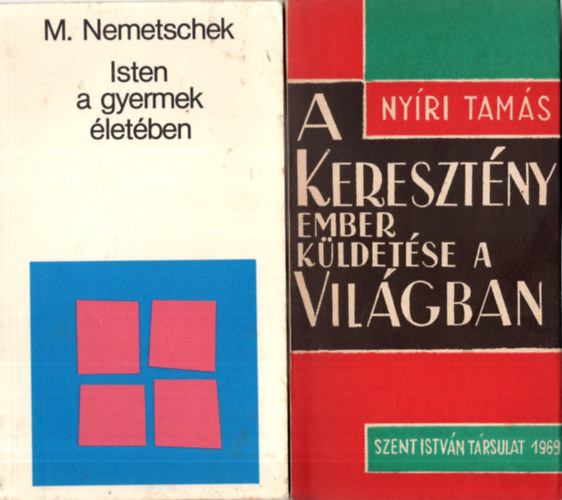 Monika Nemetschek, Dr. Tornyai Jnos Nyri Tams - 4 db Vallsi knyv ( egytt ) 1. A keresztny ember kldetse a vilgban, 2. Isten a gyermek letben, 3. Szerettem egy lny- Bizalmas levelezs, 4. Fklya az Isten kezben