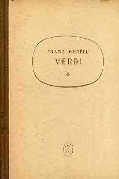 Franz Werfel - Verdi-az opera regnye