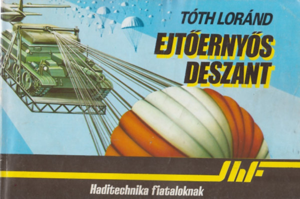 T�th L�r�nd - Ejt�erny�s deszant