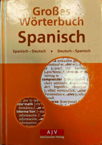 Neues großes Wörterbuch: Spanisch - Deutsch. Deutsch - Spanisch