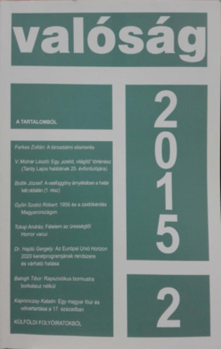 Valóság 2015. február - A Tudományos Ismeretterjesztő Társulat havi folyóirata LVIII. évfolyam 2. szám