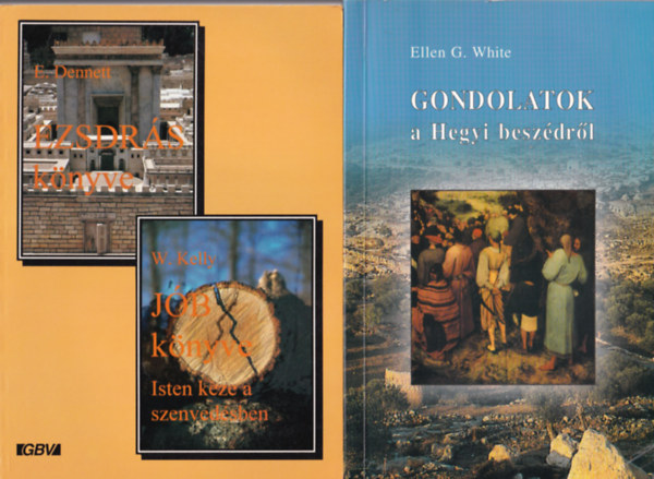 Josuran, R.-Gratenau, Ch., Dennett, E.- Kelly, W., Ellen G White Preston Gillham - 4 db vall�si k�nyv: Gondolatok a Hegyi besz�dr�l + J�b k�nyve Isten keze a szenved�sben + A spiritizmus fert�j�ben - Rudolf Steinert�l J�zus Krisztusig + Amit csak a f�rfiak tudnak