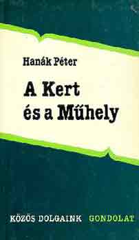 Hank Pter - A Kert s a Mhely