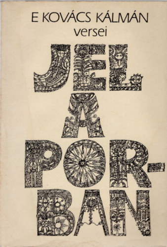 E. Kovács Kálmán - Jel a porban