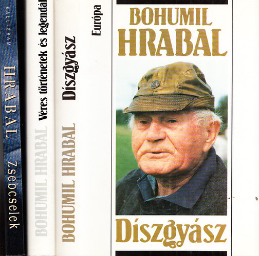 Bohumil Hrabal - Dszgysz + Vres trtnetek s legendk + Zsebcselek