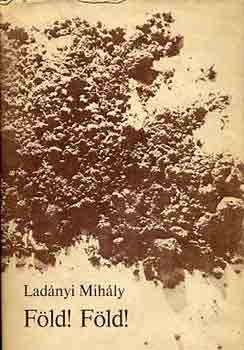 Lad�nyi Mih�ly - F�ld! F�ld!