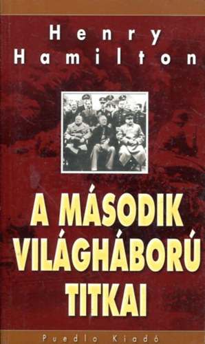 Henry Hamilton - A m�sodik vil�gh�bor� titkai
