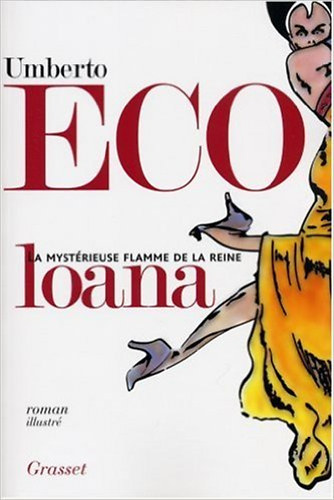Umberto Eco - La mystérieuse flamme de la reine Loana