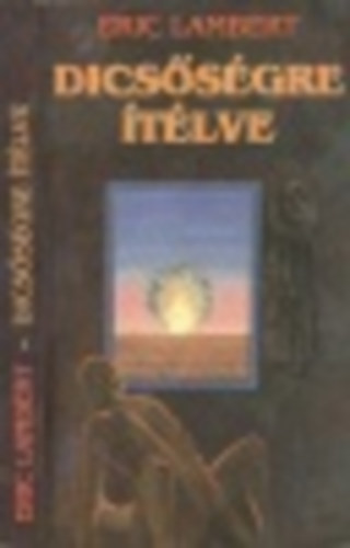 Eric Lambert - Dics�s�gre �t�lve