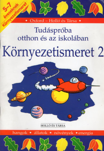 Krnyezetismeret 2. - Tudsprba otthon s az iskolban