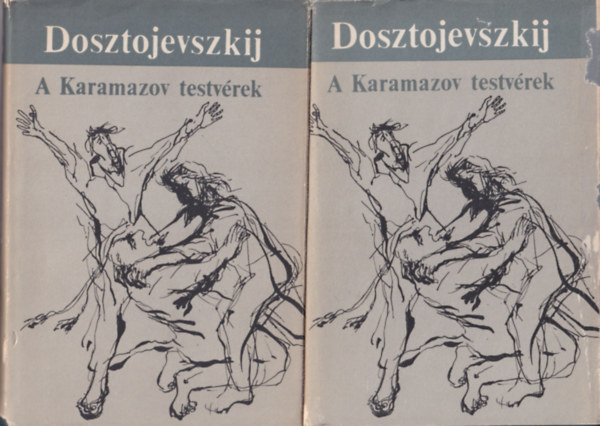 Fjodor Mihajlovics Dosztojevszkij - A Karamazov testvrek I-II.