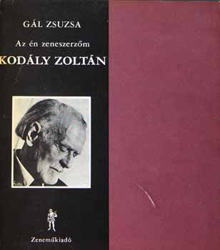 Gl Zsuzsa - Az n zeneszerzm Kodly Zoltn - hanglemezzel