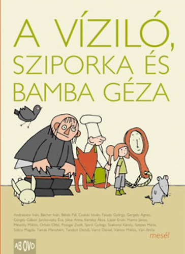 A V�zil�, Sziporka �s Bamba G�za