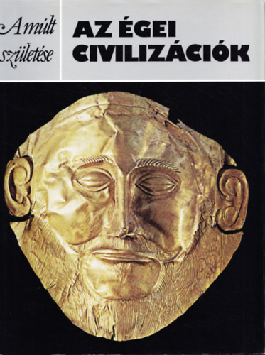 Peter Warren - Az �gei civiliz�ci�k (A m�lt sz�let�se)