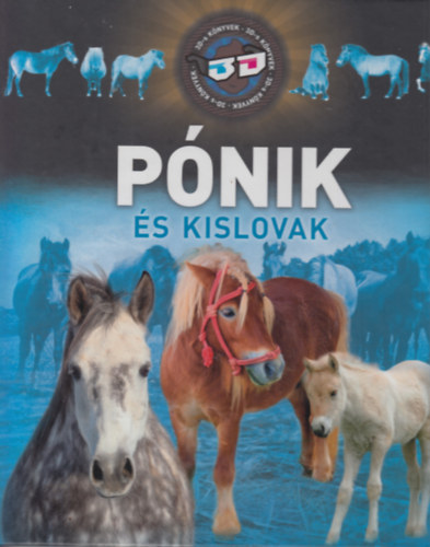 Szl Lszl Bagoly Ilona - Pnik s kislovak (3D-s knyv)