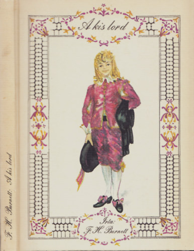 F. H. Burnett - A kis lord