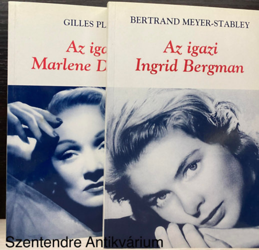 Bertrand Meyer-Stabley, Gilles Plazy - 2 db Az igazi Ingrid Bergman; Az igazi Marlene Dietrich (Sajt kppel)