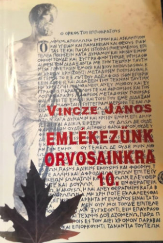 Vincze János - Emlékezünk orvosainkra 10.