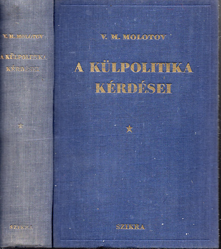 V. M. Molotov - A klpolitika krdsei