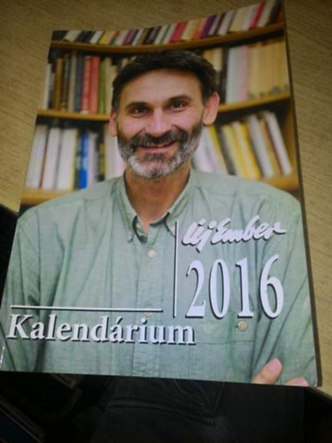 Koncz Veronika Baranyai Béla - Új Ember Kalendárium 2016