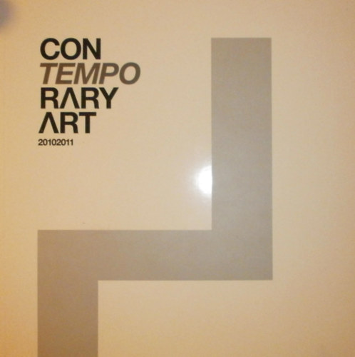 Spengler Katalin (szerk.) - Contemporary Art 2010/2011