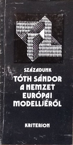 Tth Sndor - A nemzet eurpai modelljrl