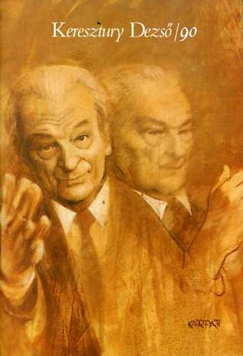 Keresztury Dezső - Keresztury Dezső/90-Imádság békességért