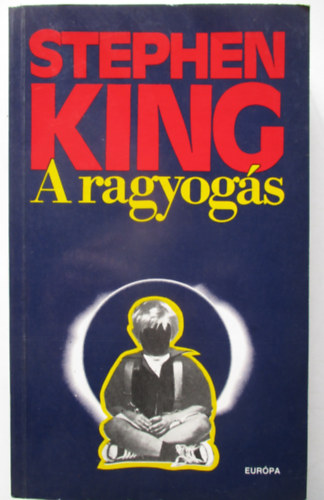 Stephen King - A ragyogs