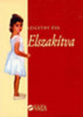 Szigethy Éva - Elszakítva