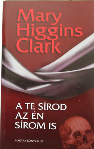 Mary Higgins Clark - A te srod az n srom is