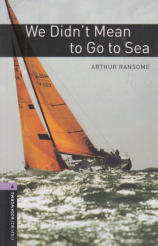 Arthur Ransome - We Didn't Mean to Go to Sea - OBW 4