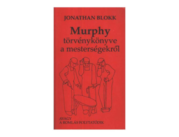 Jonathan Blokk - Murphy trvnyknyve a mestersgekrl