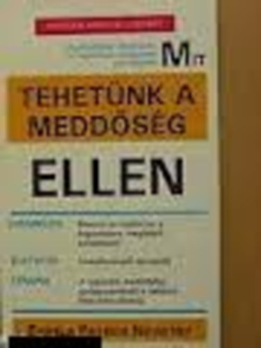 Pamela Patrick Novotny - Mit tehet�nk a medd�s�g ellen?