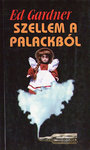 Ed Gardner - Szellem a palack�l