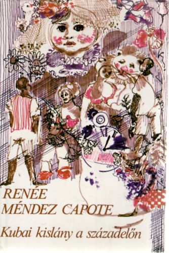 Rene Mndez Capote - Kubai kislny a szzadeln