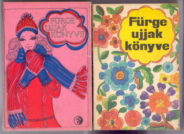 Villányi Emilné (szerk.) - Fürge ujjak könyve 1973 + Fürge ujjak könyve 1976 (2 mű)