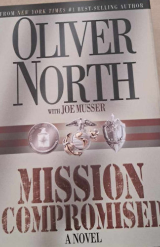 Oliver North - Mission compromised