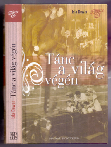 Isla Dewar - Tnc a vilg vgn (Dancing in a Distant Place)